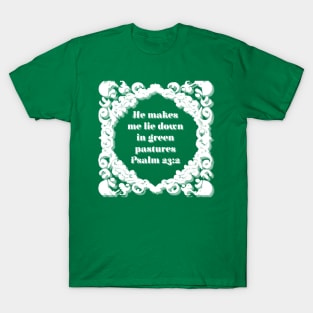 Psalm 23:2 Green Aesthetic Bible Verse Design T-Shirt